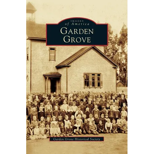 Garden Grove - Hardcover
