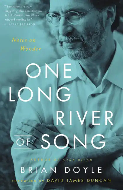 One Long River of Song: Notes on Wonder - Hardcover