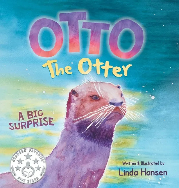 Otto the Otter: A Big Surprise - Hardcover