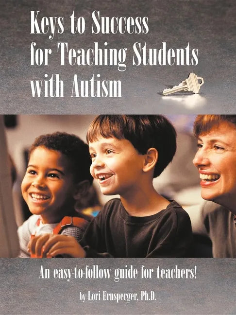 Keys to Success for Teaching Students with Autism - Paperback