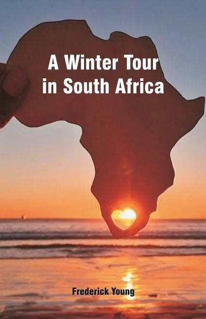 A Winter Tour in South Africa - Paperback