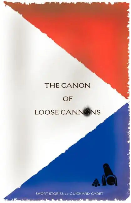 The Canon of Loose Cannons - Paperback