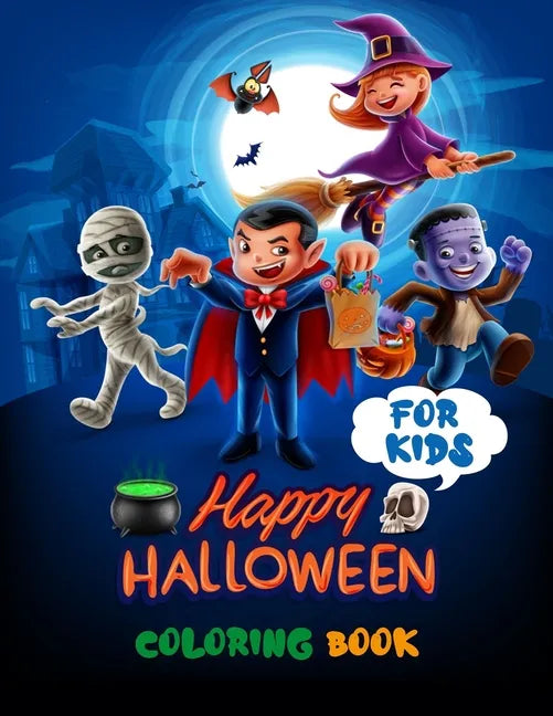 Happy Halloween Coloring Book For Kids: Halloween Every Night - Halloween Party - Halloween Preschool Books Coloring Book For Kids - Paperback