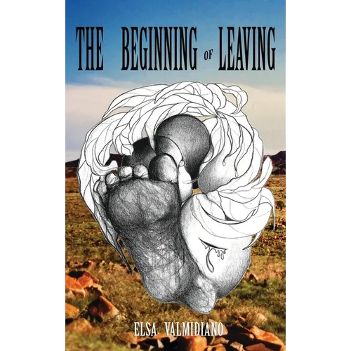 The Beginning of Leaving - Hardcover