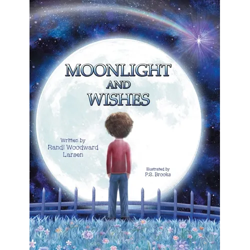 Moonlight and Wishes - Hardcover