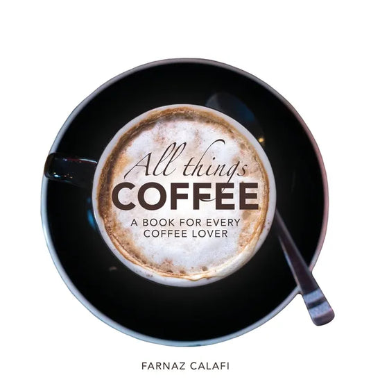 All Things Coffee - Hardcover