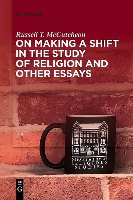 On Making a Shift in the Study of Religion and Other Essays - Paperback