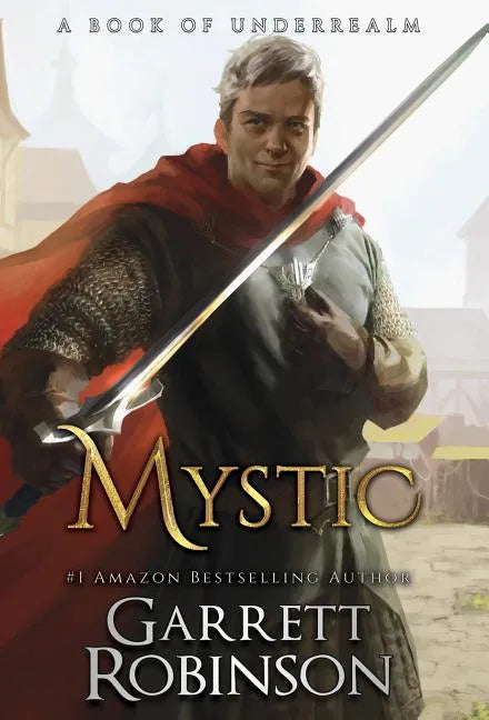 Mystic: A Book of Underrealm - Hardcover