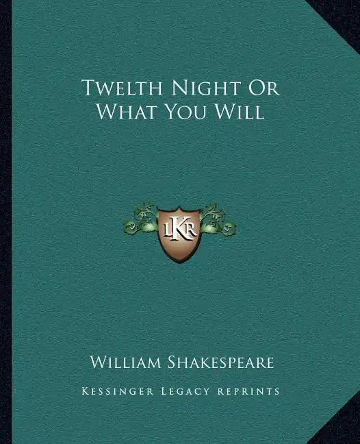 Twelth Night or What You Will - Paperback