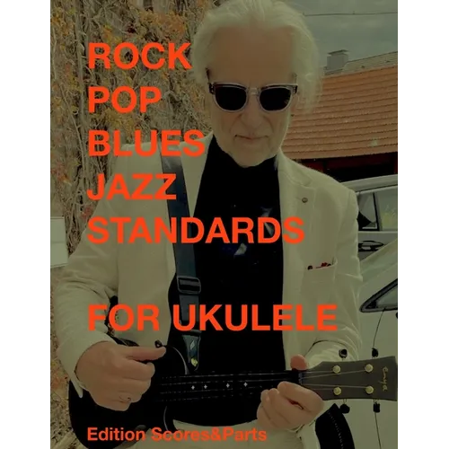 Rock Blues Pop Jazz Standards for Ukulele - Paperback