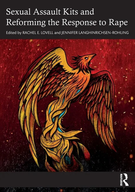 Sexual Assault Kits and Reforming the Response to Rape - Paperback