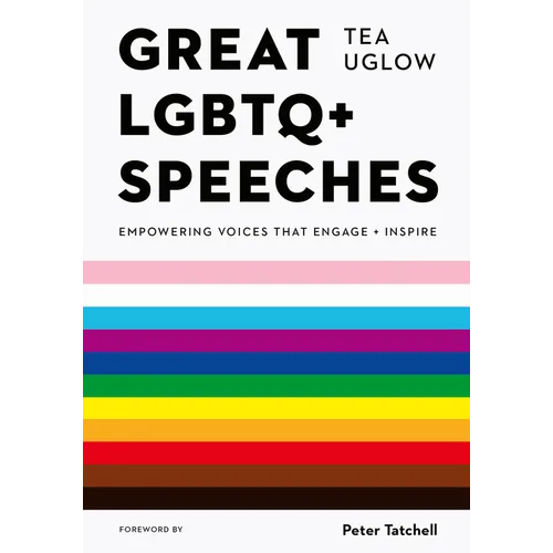 Great LGBTQ+ Speeches: Empowering Voices That Engage and Inspire - Paperback