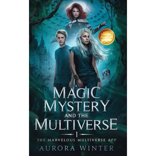 Magic, Mystery and the Multiverse: The Marvelous Multiverse App - Hardcover