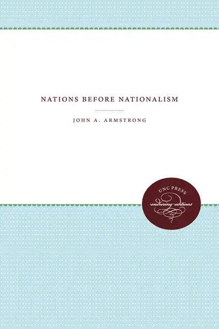 Nations Before Nationalism - Paperback