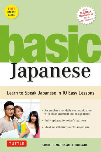 Basic Japanese: Learn to Speak Japanese in 10 Easy Lessons (Fully Revised and Expanded with Manga Illustrations, Audio Downloads & Japanese Dictionary - Paperback