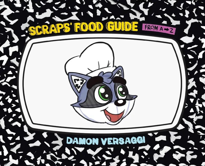Scraps' Food Guide from A to Z - Hardcover