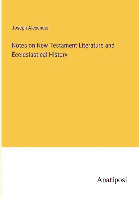 Notes on New Testament Literature and Ecclesiastical History - Paperback