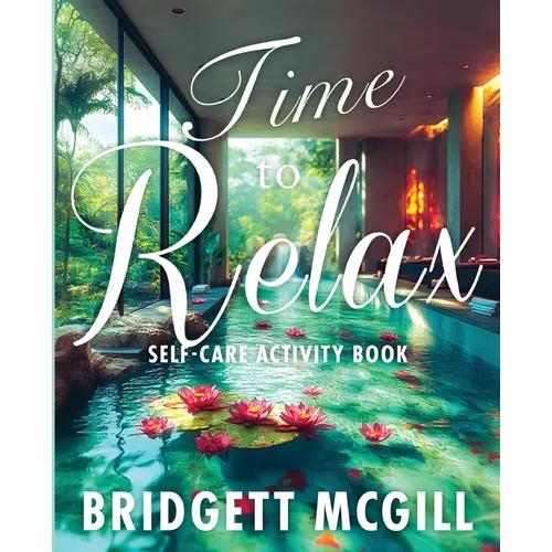 Time To Relax Self-Care Activity Book - Paperback