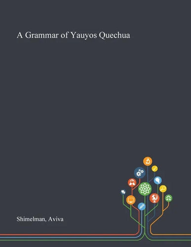 A Grammar of Yauyos Quechua - Paperback