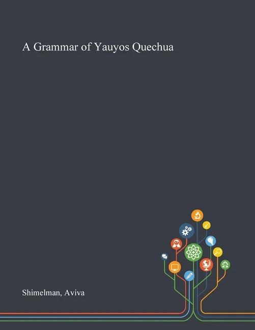A Grammar of Yauyos Quechua - Paperback