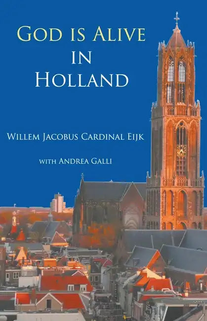 God is alive in Holland - Paperback
