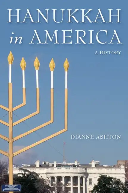 Hanukkah in America: A History - Hardcover
