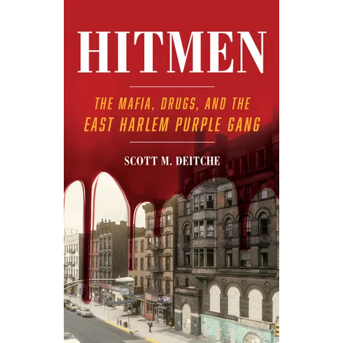 Hitmen: The Mafia, Drugs, and the East Harlem Purple Gang - Paperback