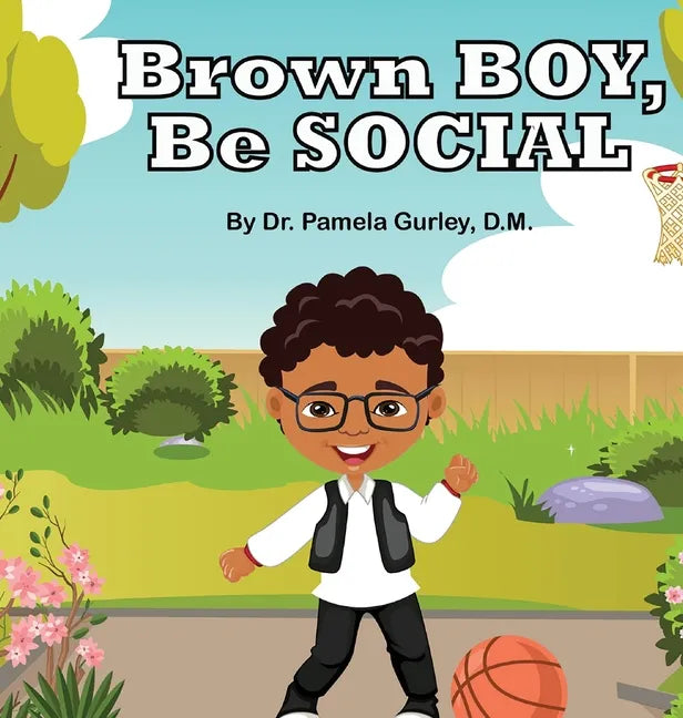 Brown Boy, Be Social - Hardcover