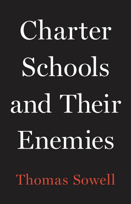 Charter Schools and Their Enemies - Hardcover