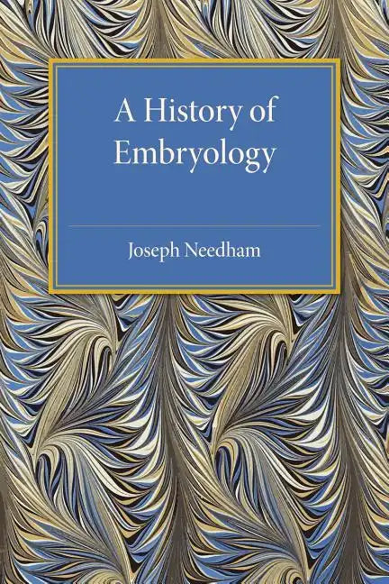 A History of Embryology - Paperback