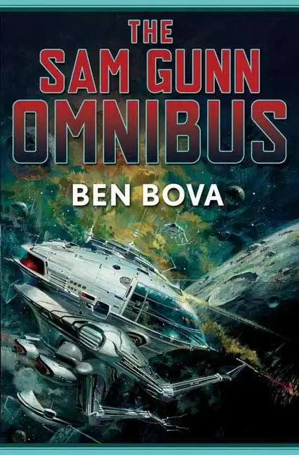 The Sam Gunn Omnibus: Featuring Every Story Ever Written about Sam Gunn, and Then Some - Paperback