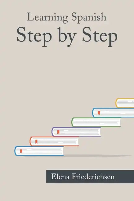 Learning Spanish: Step by Step - Paperback