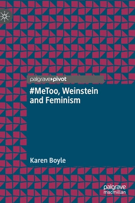 #Metoo, Weinstein and Feminism - Hardcover