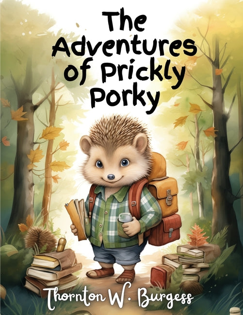 The Adventures of Prickly Porky - Paperback