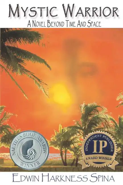 Mystic Warrior: A Novel Beyond Time and Space - Paperback