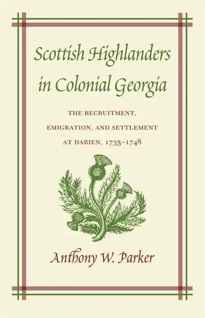 Scottish Highlanders in Colonial Georgia - Paperback