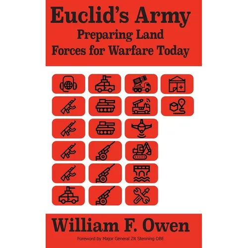 Euclid's Army: Preparing Land Forces for Warfare Today - Hardcover