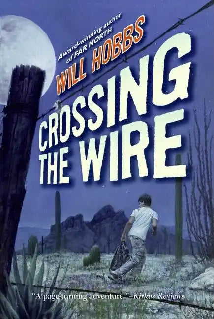 Crossing the Wire - Paperback
