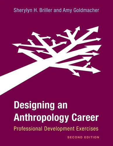 Designing an Anthropology Career: Professional Development Exercises - Paperback