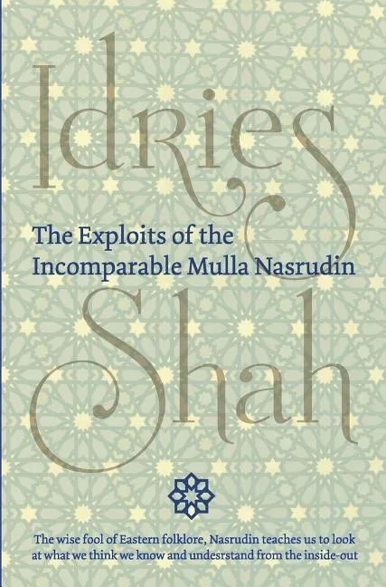 The Exploits of the Incomparable Mulla Nasrudin (Hardcover) - Hardcover