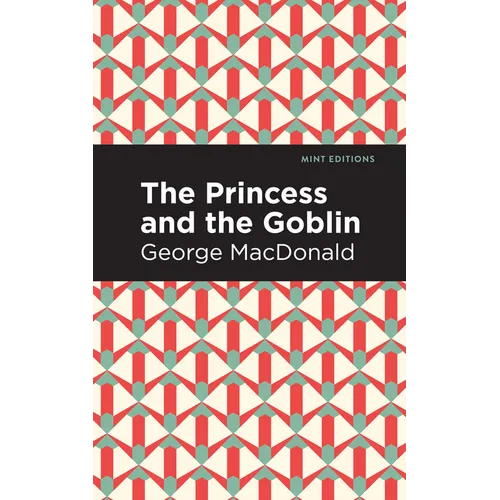 The Princess and the Goblin - Hardcover