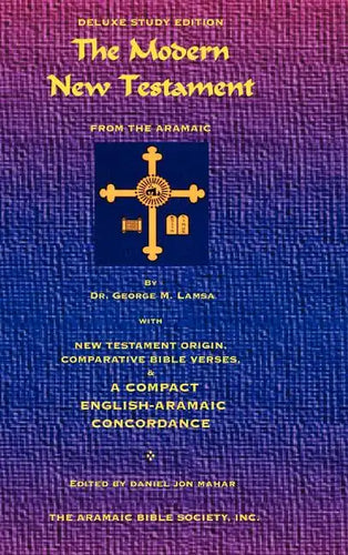 The Modern New Testament from Aramaic - Hardcover