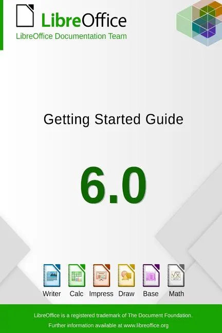 Getting Started with LibreOffice 6.0 - Paperback