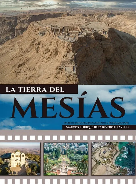La Tierra del Mesías: Una tierra que fluye leche y miel. - Hardcover