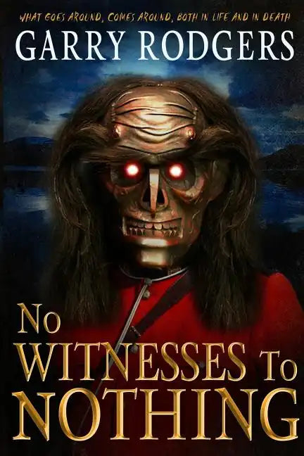 No Witnesses To Nothing - Paperback