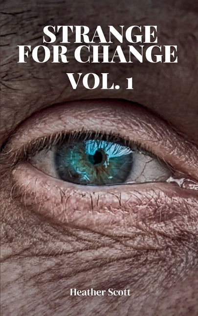 Strange For Change Vol. 1 - Paperback