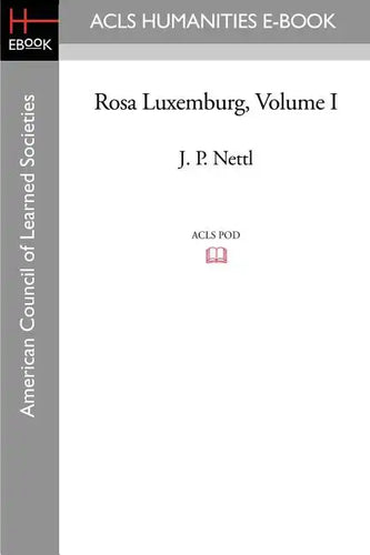 Rosa Luxemburg Volume I - Paperback