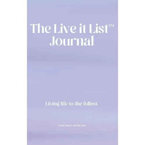 The Live It List Journal - Hardcover