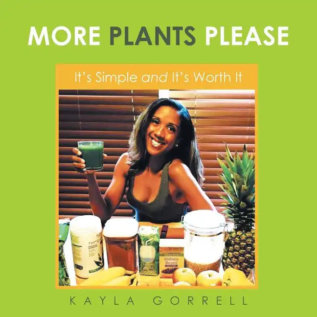 More Plants Please: It's Simple and It's Worth It - Paperback