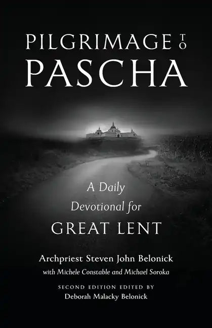 Pilgrimage to Pascha: A Daily Devotional for Great Lent - Paperback